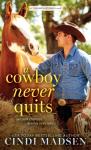 A Cowboy Never Quits