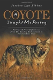A Coyote Taught Me Poetry