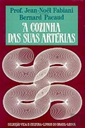 A Cozinha das suas Artérias
