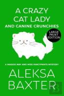 A Crazy Cat Lady And Canine Crunchies