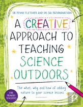 A Creative Approach To Teaching Science Outdoors