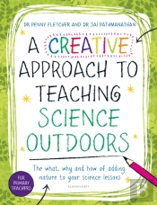 A Creative Approach To Teaching Science Outdoors