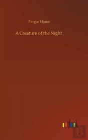 A Creature Of The Night