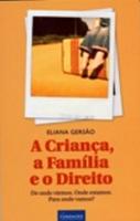 A Criança, a Família e o Direito