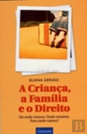 A Criança, a Família e o Direito