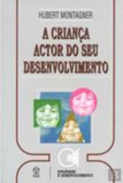 Bertrand.pt - A Criança Actor do Seu Desenvolvimento