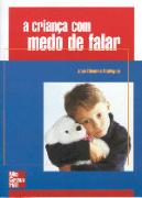 A Criança com Medo de Falar