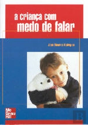 A Criança com Medo de Falar