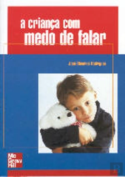Bertrand.pt - A Criança com Medo de Falar