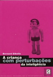 A Criança com Perturbações da Inteligência