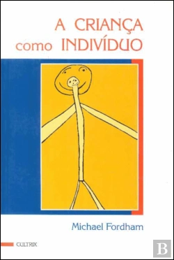 Bertrand.pt - A Criança como Indivíduo