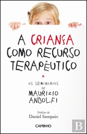 A Criança como Recurso Terapêutico