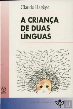 Bertrand.pt - A Criança de Duas Línguas