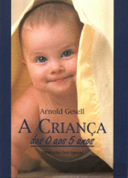 Bertrand.pt - A Criança dos 0 aos 5 Anos
