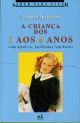 A Criança dos 2 aos 6 Anos