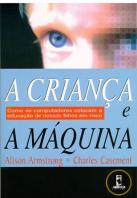 A Criança e a Máquina