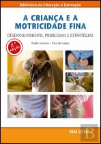 A Criança e a Motricidade Fina