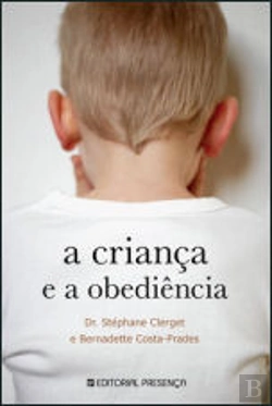 Bertrand.pt - A Criança e a Obediência