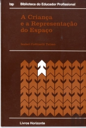 A Criança e a Representação do Espaço