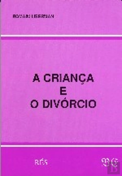 Bertrand.pt - A Criança e o Divórcio