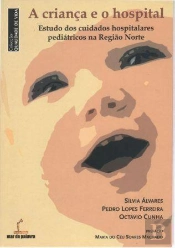 A Criança e o Hospital