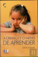 A Criança e o Medo de Aprender