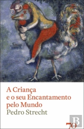 A Criança e o seu Encantamento pelo Mundo