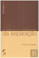 A Criança e o Sofrimento da Separação