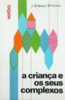 A Criança e os seus Complexos