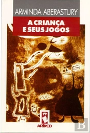 A Criança e seus Jogos