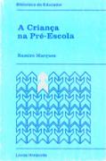 A Criança na Pré-Escola