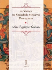 A Criança na Sociedade Medieval Portuguesa