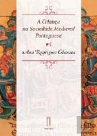 A Criança na Sociedade Medieval Portuguesa