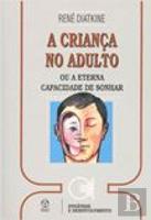 A Criança no Adulto