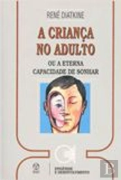 A Criança no Adulto