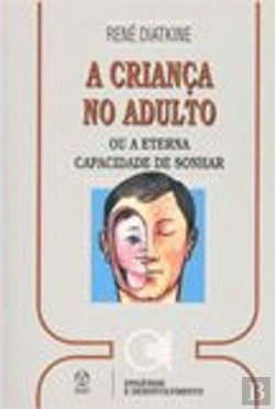 Bertrand.pt - A Criança no Adulto