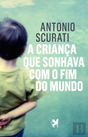 A Criança que Sonhava com o Fim do Mundo
