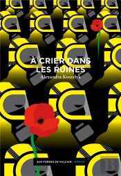 À Crier Dans Les Ruines