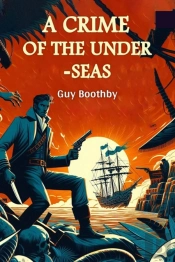 A Crime Of The Under-Seas (Edition2024)