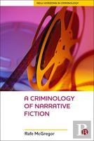 A Criminology Of Narrative Fiction