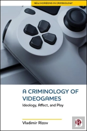 A Criminology Of Videogames