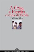 A Crise, a Família e a Crise da Família