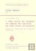 A Crise Actual da Filosofia do Direito no Contexto da Crise Global da Filosofia