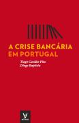 A Crise Bancária em Portugal