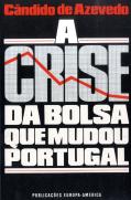 A Crise da Bolsa que Mudou Portugal