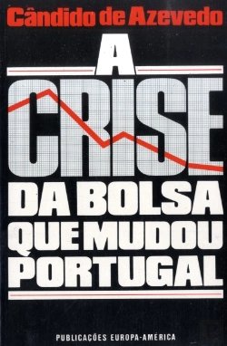 Bertrand.pt - A Crise da Bolsa que Mudou Portugal