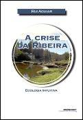 A Crise da Ribeira
