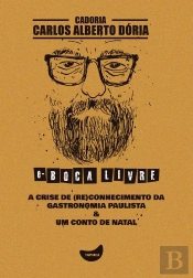 A Crise De (Re)Conhecimento Da Gastronomia Paulista & Um Conto De Natal