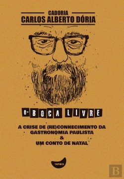 Bertrand.pt - A Crise De (Re)Conhecimento Da Gastronomia Paulista & Um Conto De Natal