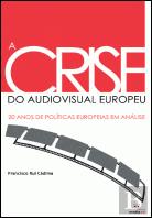 A Crise do Audiovisual Europeu